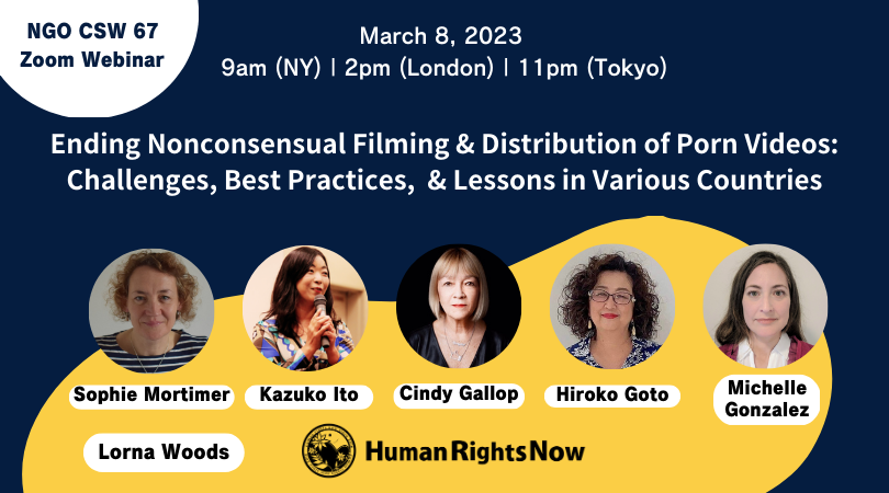 Porbvideos - CSW 67 Parallel Eventã€‘Ending Nonconsensual Filming & Distribution of Porn  Videos: Challenges, Best Practices, and Lessons in Various Countries~ -  Human Rights Now Global Site